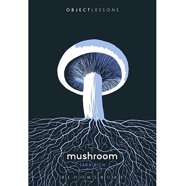 Mushroom, Sara Rich