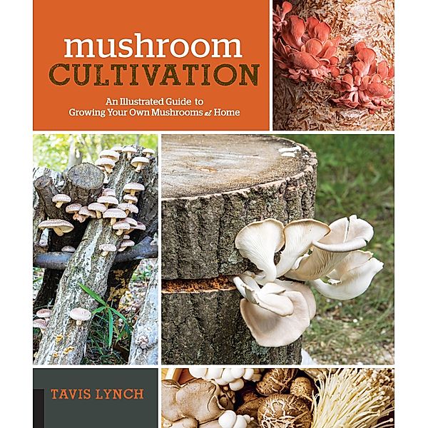 Mushroom Cultivation, Tavis Lynch