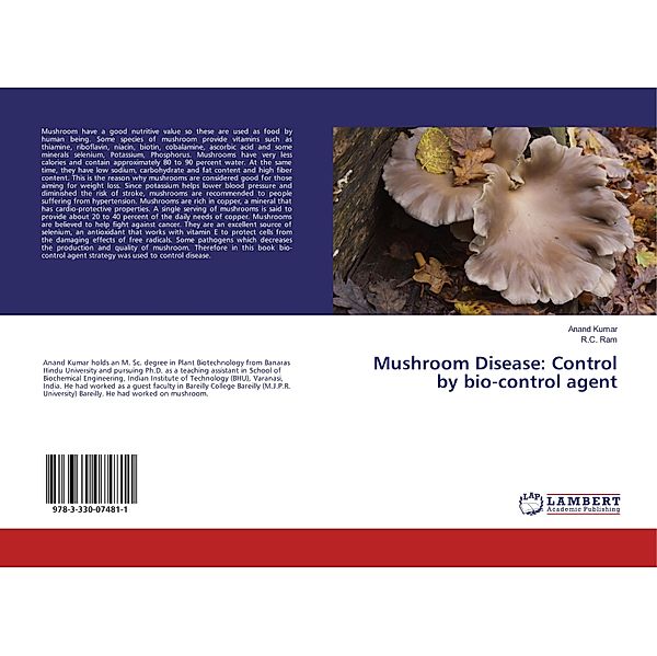 Mushroom Disease: Control by bio-control agent, Anand Kumar, R. C. Ram