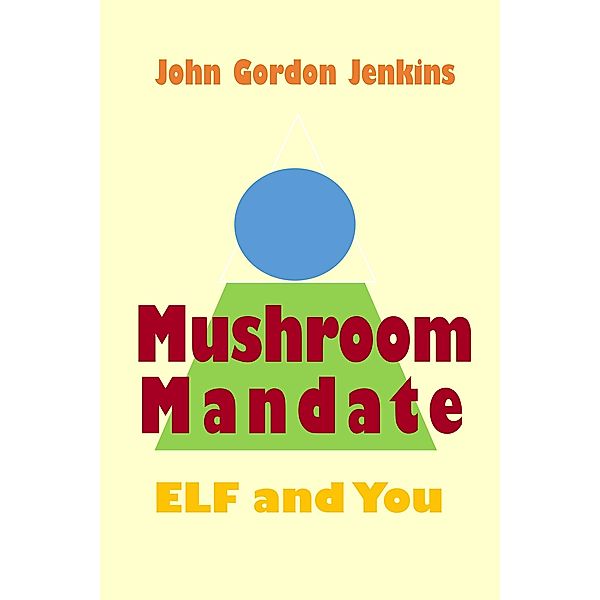 Mushroom Mandate, John Gordon Jenkins