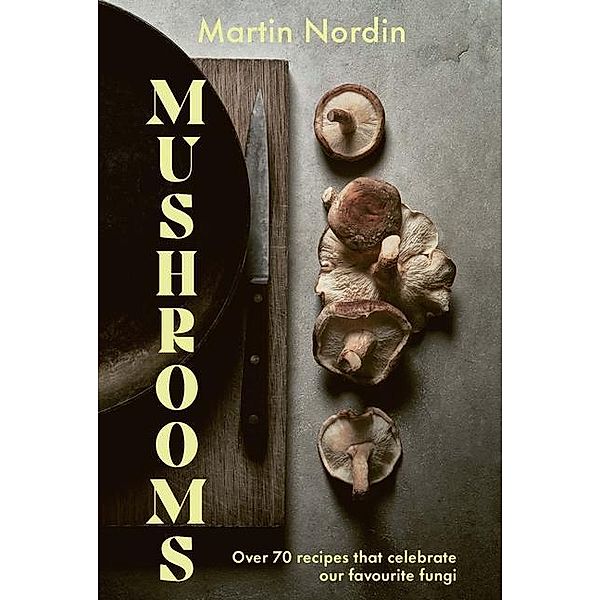 Mushrooms, Martin Nordin