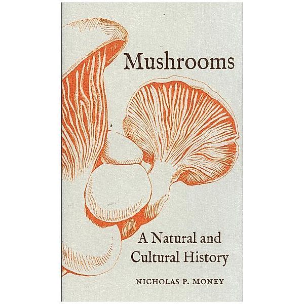 Mushrooms, Nicholas P. Money