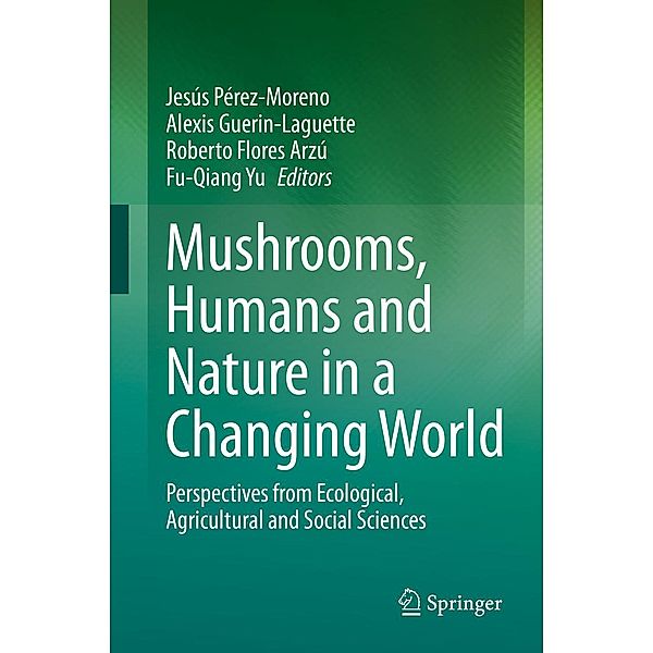 Mushrooms, Humans and Nature in a Changing World