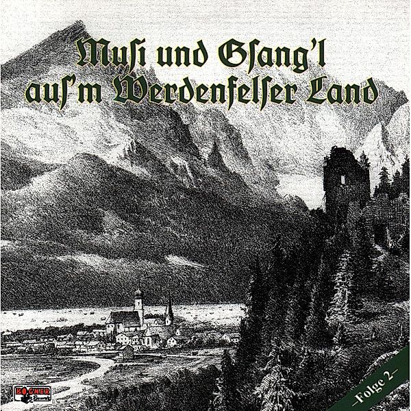 Musi und Gsang'l aus'm Werdenfelser Land Folge 2, Diverse Interpreten