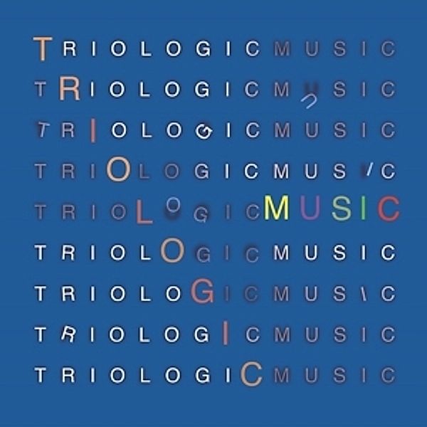 Music, Triologic