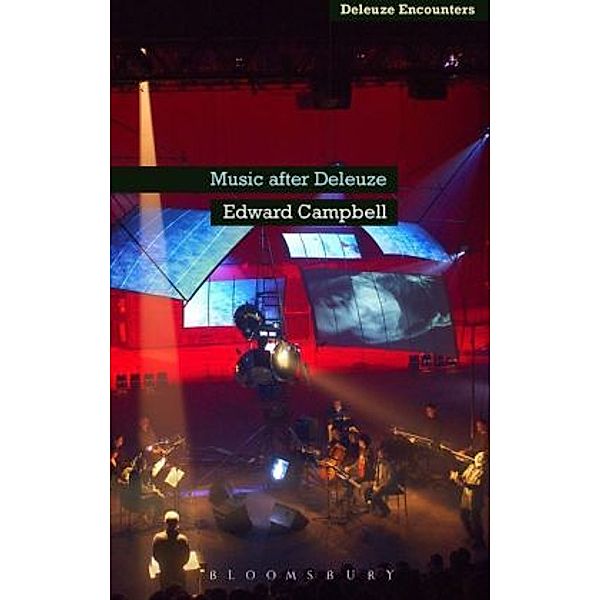 Music After Deleuze, Edward Campbell