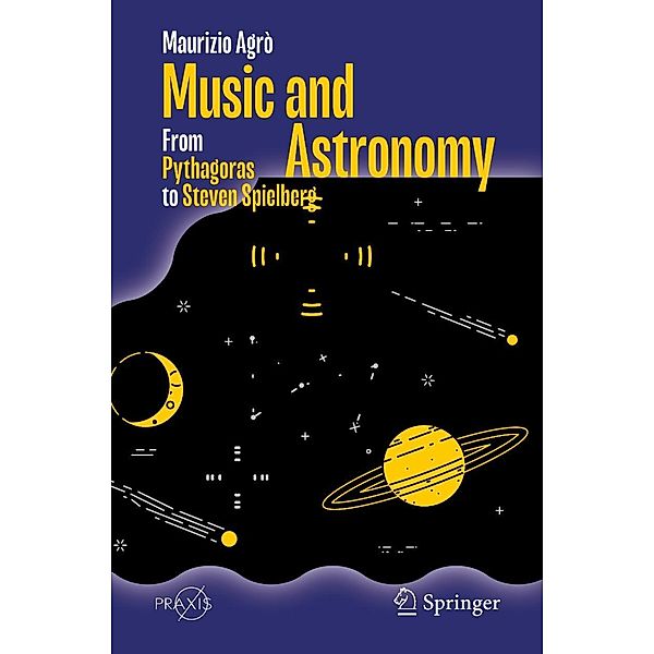 Music and Astronomy / Springer Praxis Books, Maurizio Agrò