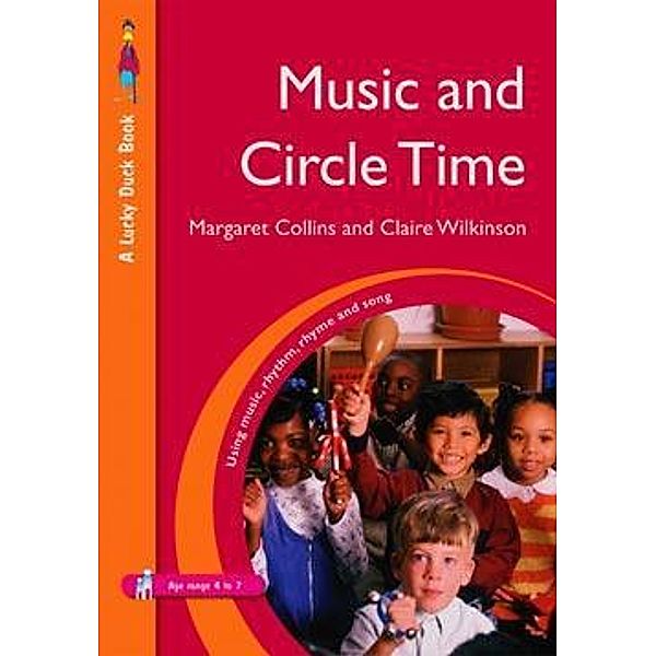 Music and Circle Time / Lucky Duck Books, Margaret Collins, Claire Wilkinson