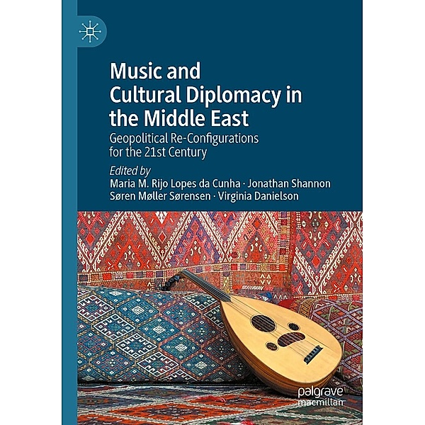 Music and Cultural Diplomacy in the Middle East / Progress in Mathematics