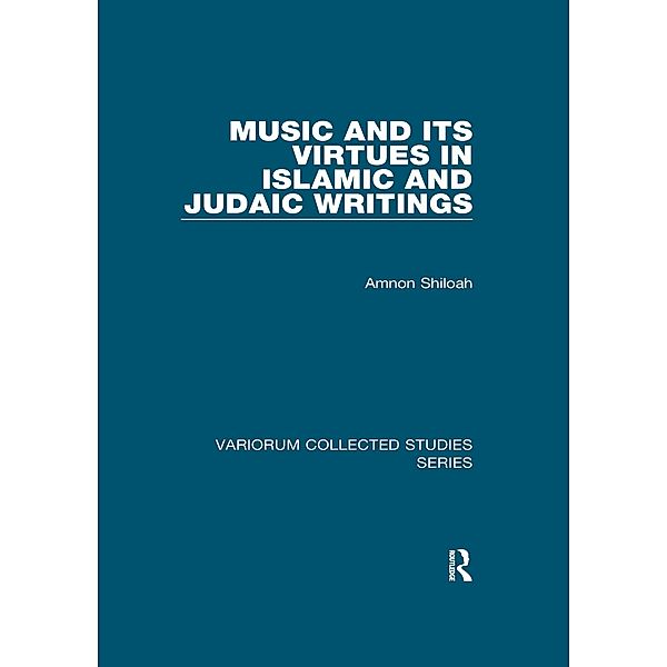 Music and its Virtues in Islamic and Judaic Writings, Amnon Shiloah