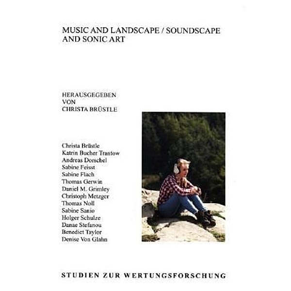 Music and Landscape / Soundscape and Sonic Art
