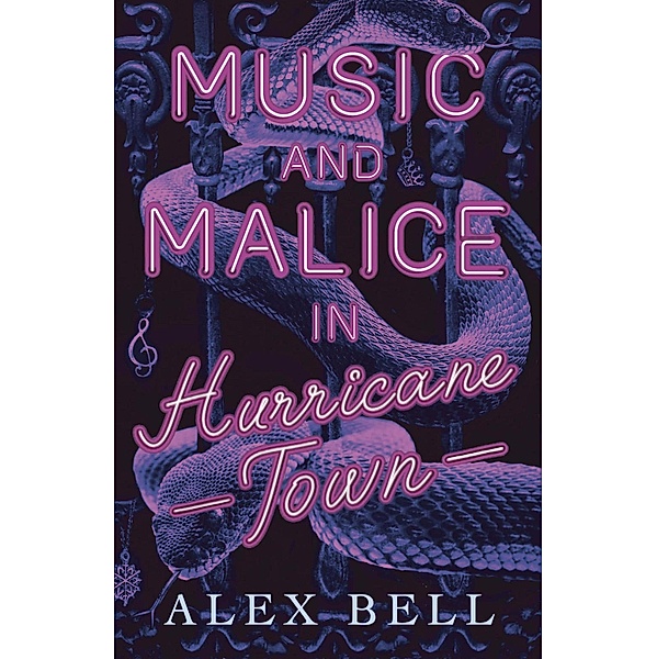 Music and Malice in Hurricane Town, Alex Bell