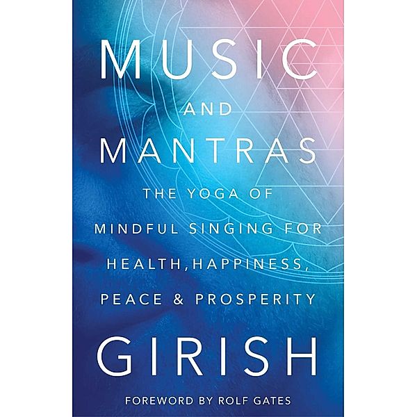 Music and Mantras, Girish