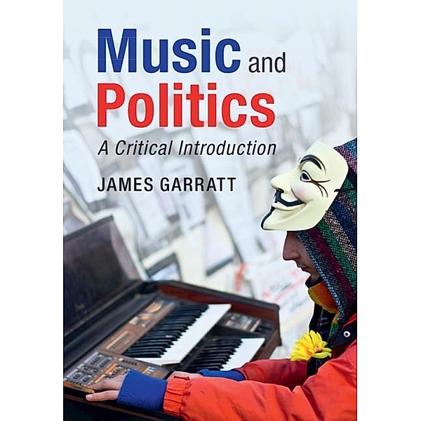 Music and Politics, James Garratt