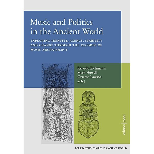 Music and Politics in the Ancient World, Ricardo Eichmann, Mark Howell, Graeme Lawson