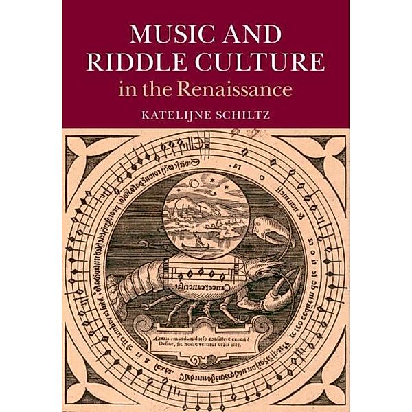 Music and Riddle Culture in the Renaissance, Katelijne Schiltz