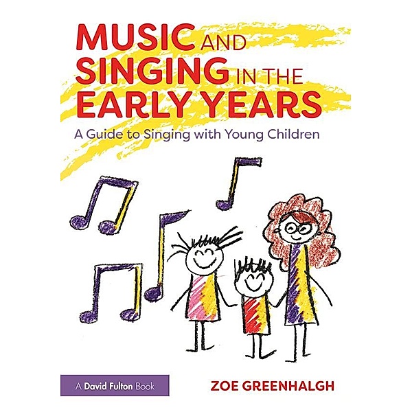 Music and Singing in the Early Years, Zoe Greenhalgh