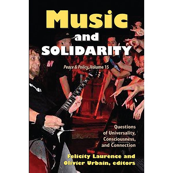 Music and Solidarity, Felicity Laurence