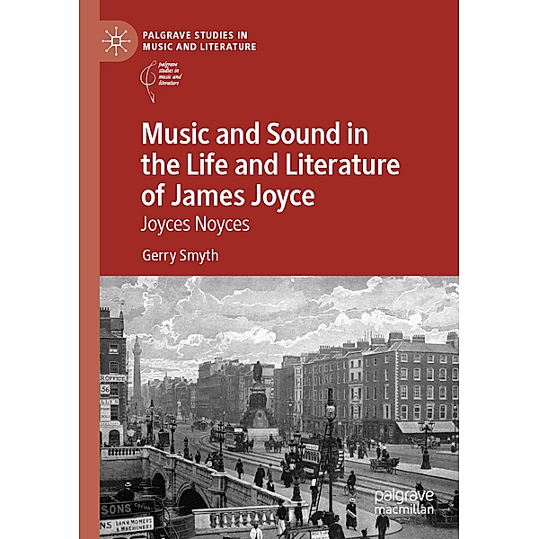 Music and Sound in the Life and Literature of James Joyce, Gerry Smyth