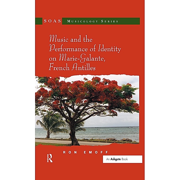 Music and the Performance of Identity on Marie-Galante, French Antilles, Ron Emoff