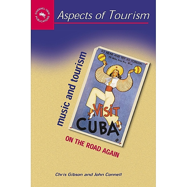Music and Tourism / Aspects of Tourism Bd.19, Chris Gibson, John Connell