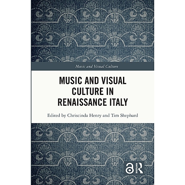 Music and Visual Culture in Renaissance Italy