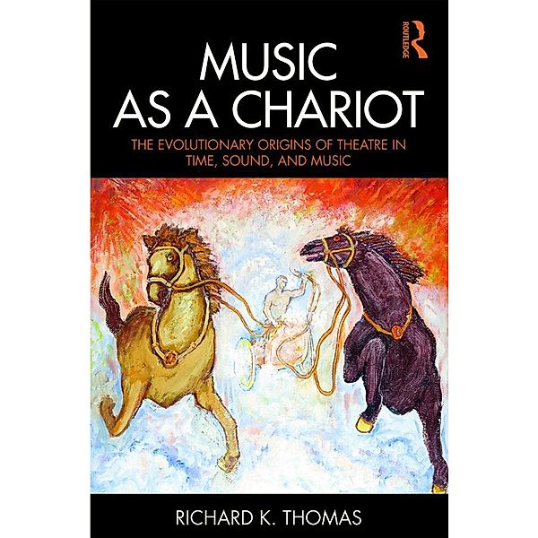 Music as a Chariot, Richard K. Thomas