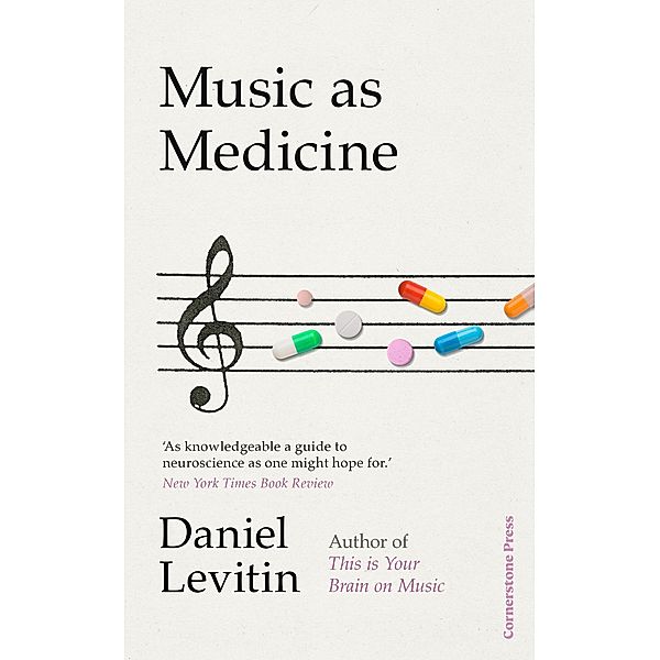 Music as Medicine, Daniel Levitin
