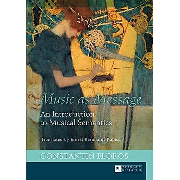 Music as Message, Constantin Floros