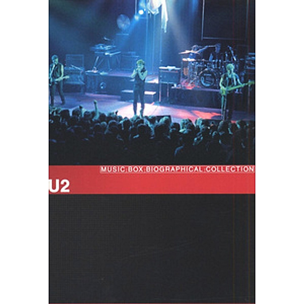 Music Box - Biographical Collection: U2, U2