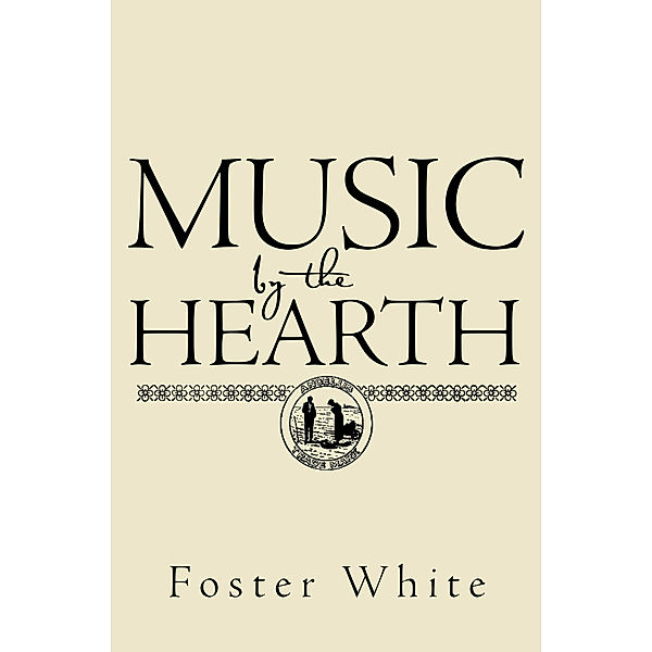 Music by the Hearth, Foster White