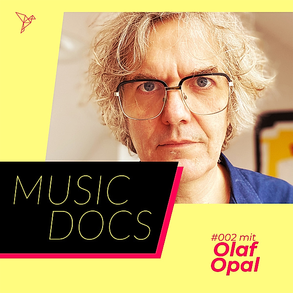 Music Docs - 2 - Olaf Opal, Music Docs