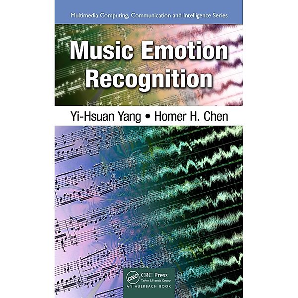 Music Emotion Recognition, Yi-Hsuan Yang, Homer H. Chen