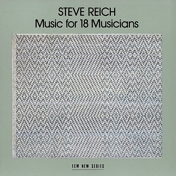 Music For 18 Musicians, Steve and Musicians Reich