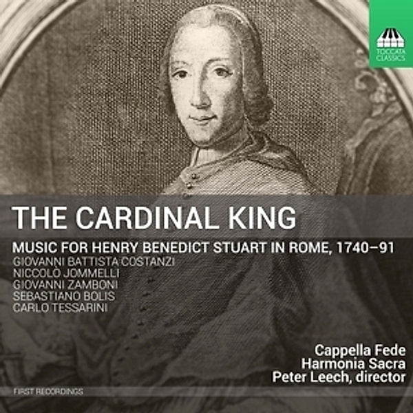 Music For Benedict Stuart In Rome 1740-1791, Peter Leech, Cappella Fede, Harmonia Sacra