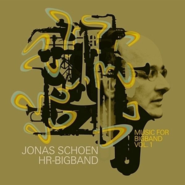 Music For Bigband 1, Jonas Schoen, Hr-bigband