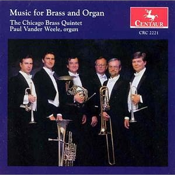 Music For Brass And Organ, Chicago Brass Quintet