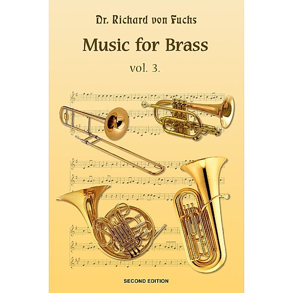 Music for Brass Quintet Volume 3, 2nd Edition, Richard von Fuchs