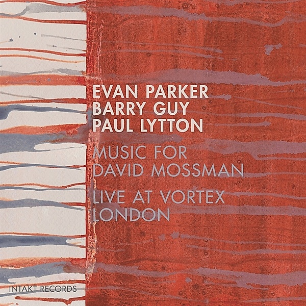 Music For David Mossman, Evan Parker, Barry Guy, Paul Lytton