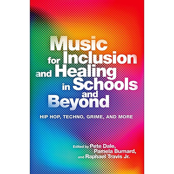 Music for Inclusion and Healing in Schools and Beyond