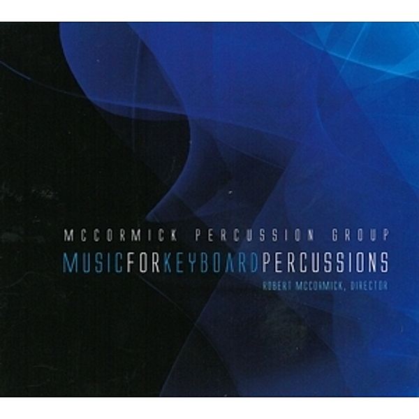 Music For Keyboardpercussions, Mccormick Percussion Group