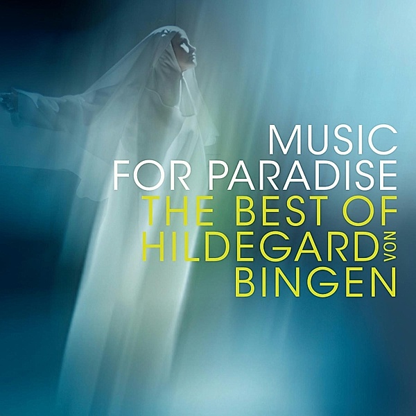 Music For Paradise-The Best Of Hildegard V.Bingen, Hildegard von Bingen