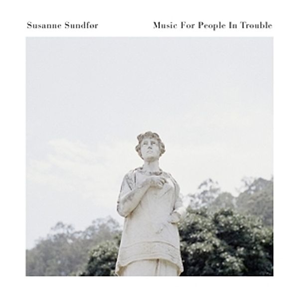 Music For People In Trouble (Lp) (Vinyl), Susanne Sundfor