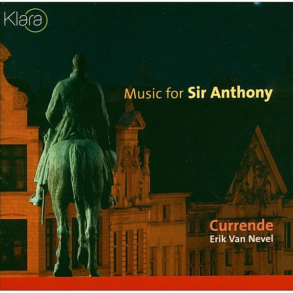 Music For Sir Anthony, Currende, Eric Van Nevel
