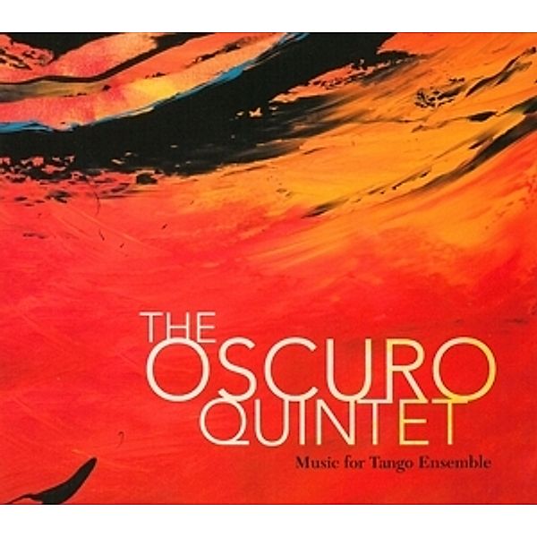 Music For Tango, Oscuro Quintet