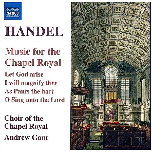 Music For The Chapel Royal, Gant, Choir Of The Chapel Royal