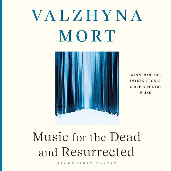Music for the Dead and Resurrected, Valzhyna Mort