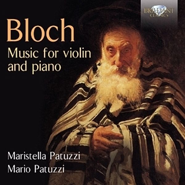 Music For Violin And Piano, Ernest Bloch