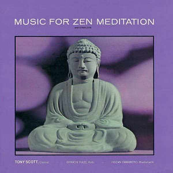 Music For Zen Meditation, Tony Scott