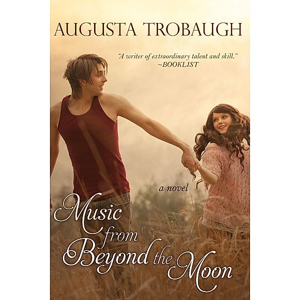 Music From Beyond The Moon / Bell Bridge Books, Augusta Trobaugh